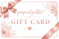 Gift Card - Pampered Pretties