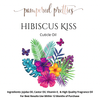 Hibiscus Kiss - Pampered Pretties
