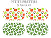 Petite Pretties - St Patrick 43 - Pampered Pretties