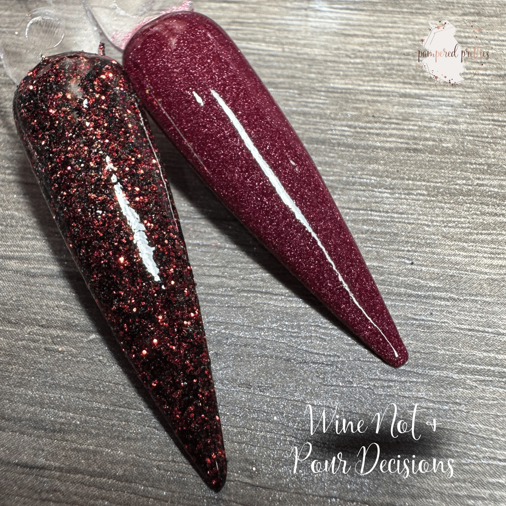 Wine Not & Pour Decisions - Pampered Pretties