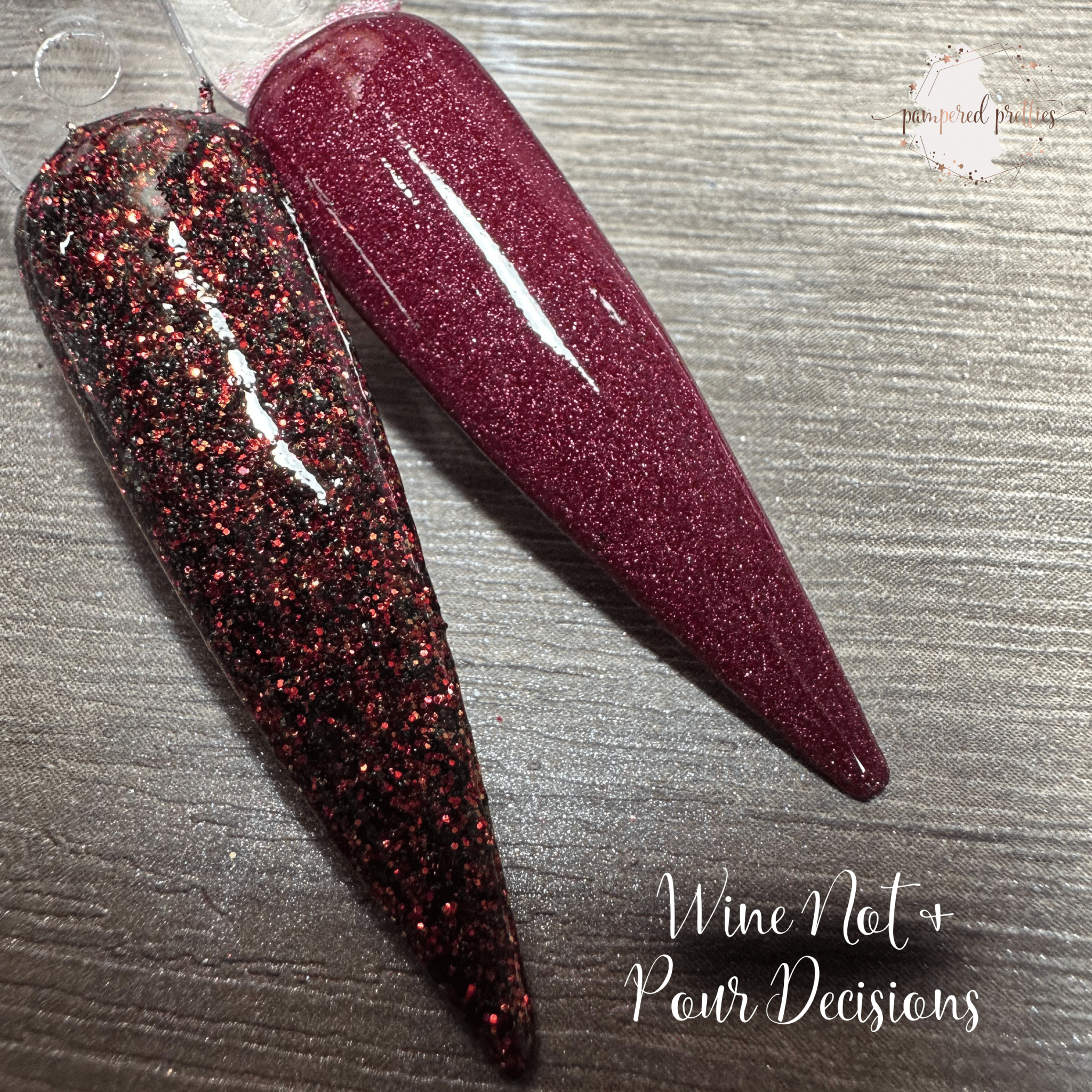 Wine Not & Pour Decisions - Pampered Pretties