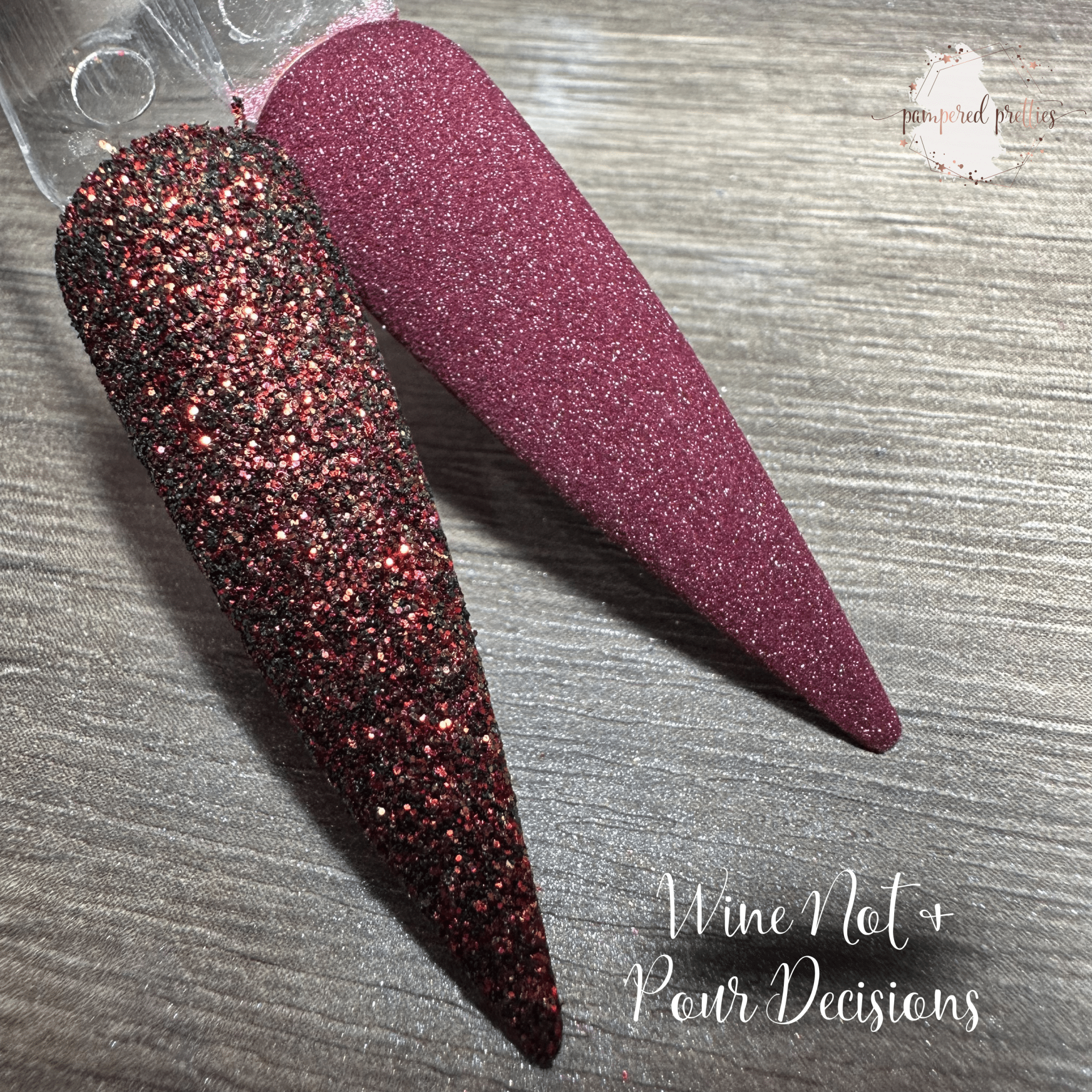 Wine Not & Pour Decisions - Pampered Pretties