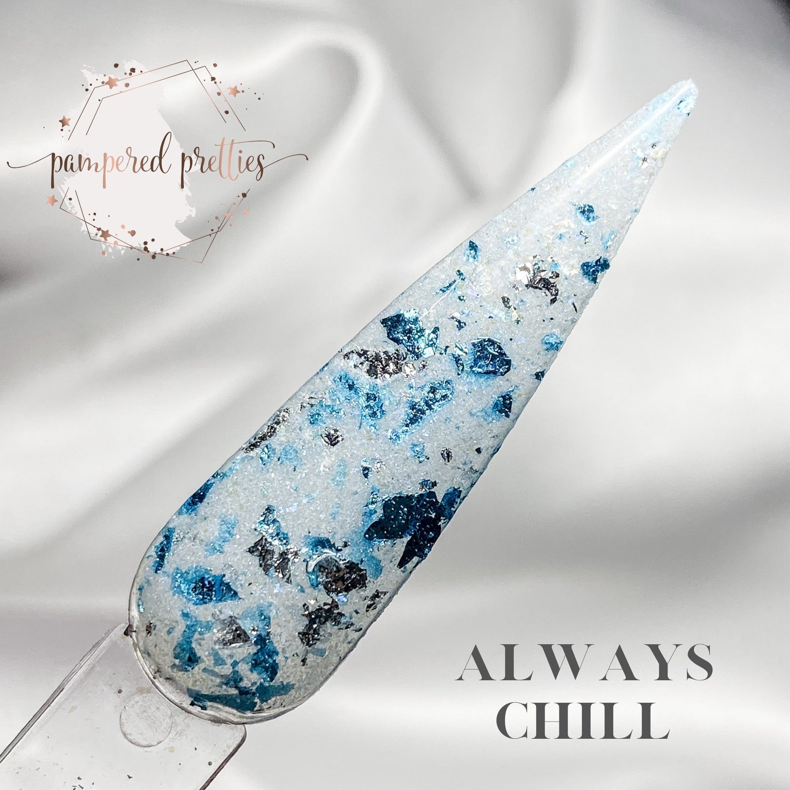 Always Chill - Pampered Pretties