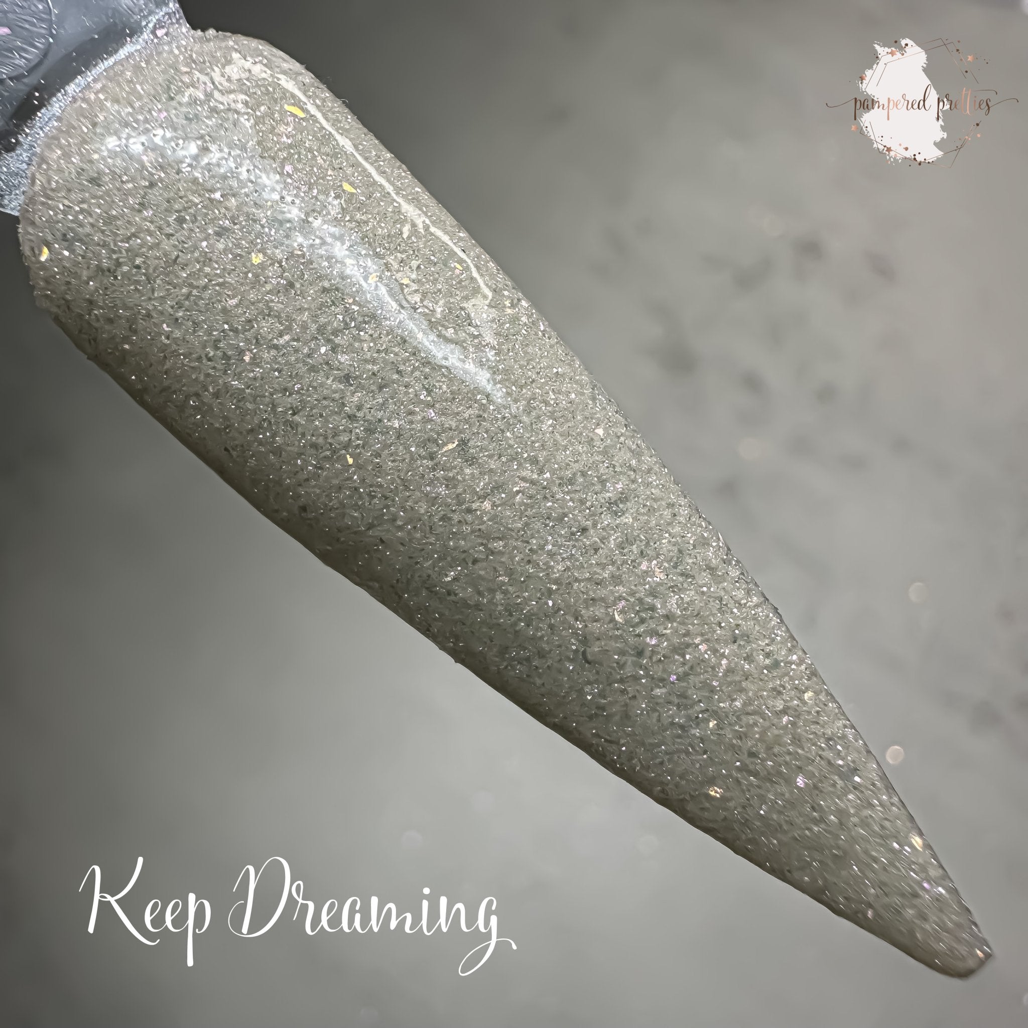 Keep Dreaming - Pampered Pretties