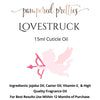 Lovestruck Cuticle Oil - Pampered Pretties