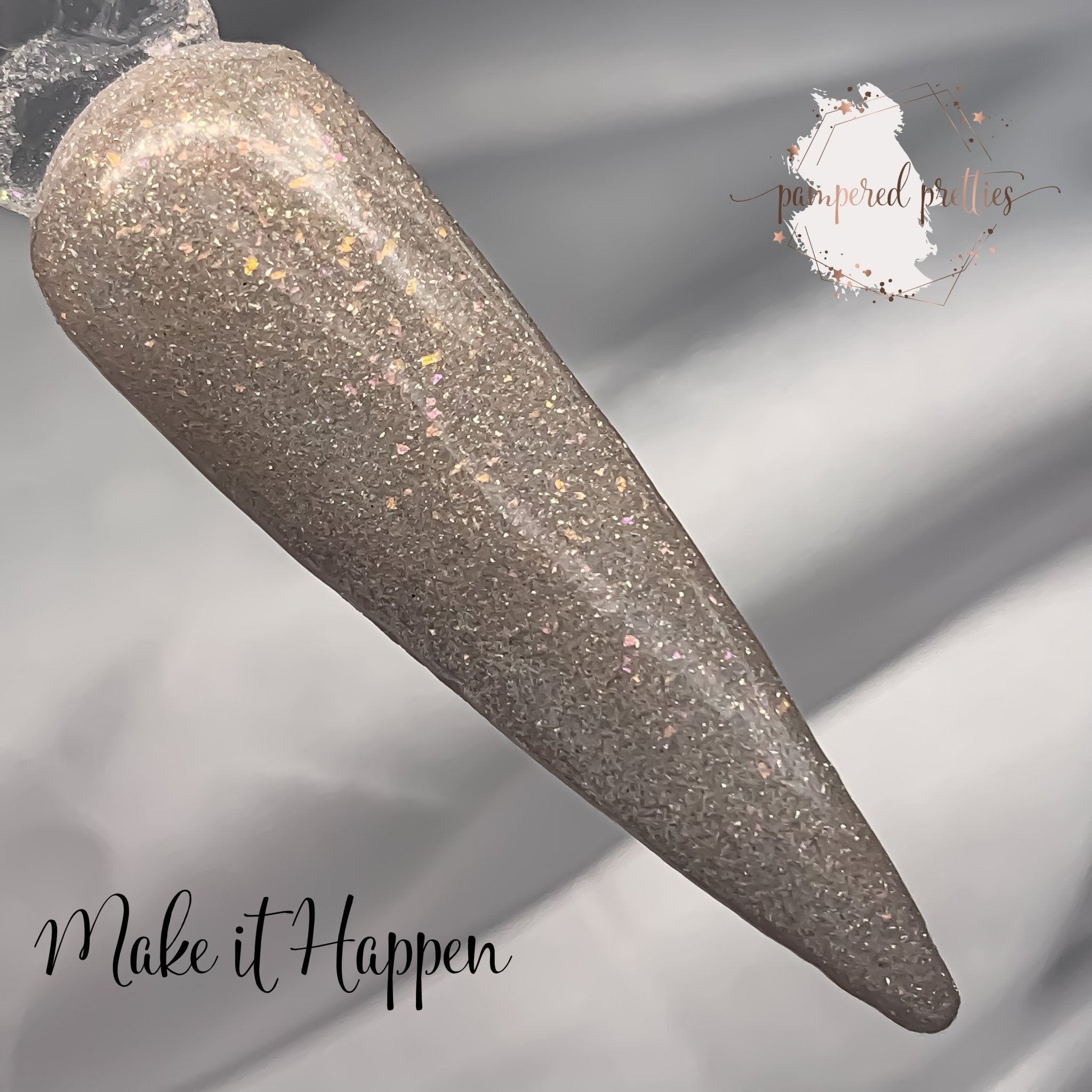 Make it Happen - Pampered Pretties