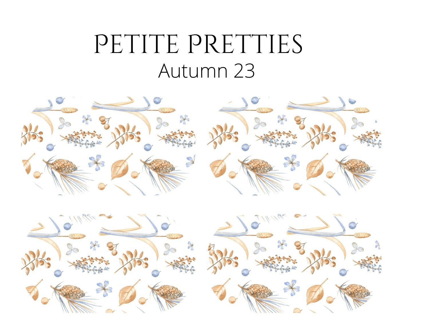 Petite Pretties - Autumn 23 - Pampered Pretties