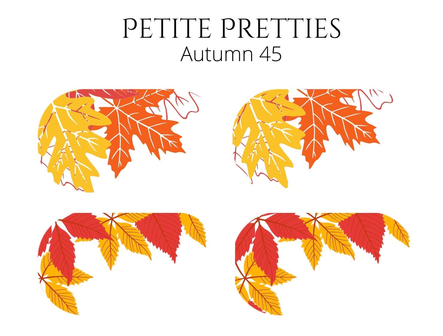 Petite Pretties - Autumn 45 - Pampered Pretties