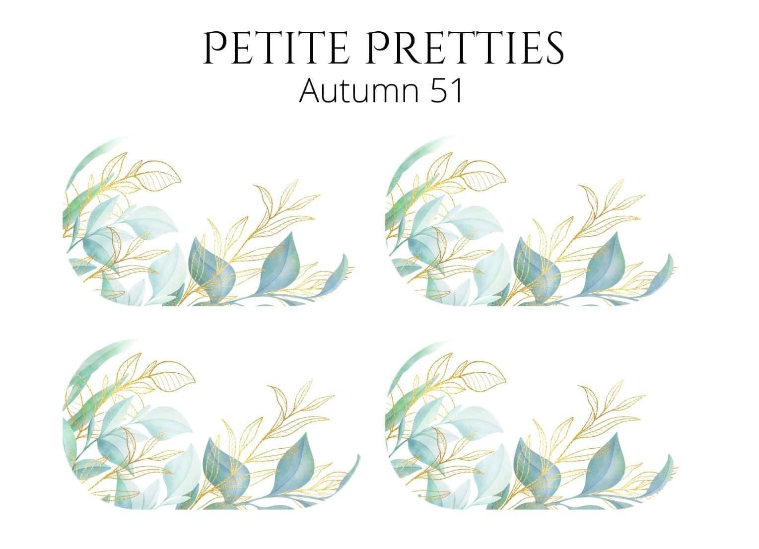 Petite Pretties - Autumn 51 - Pampered Pretties