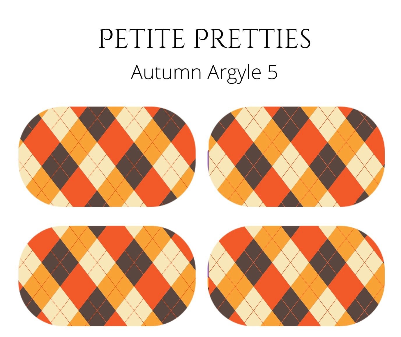 Petite Pretties - Autumn Argyle 5 - Pampered Pretties