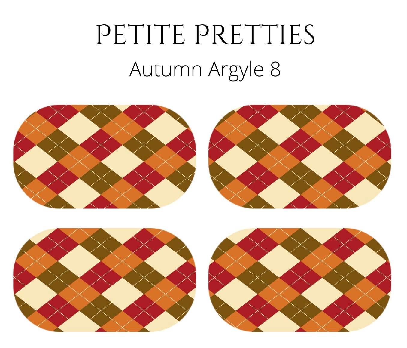 Petite Pretties - Autumn Argyle 8 - Pampered Pretties