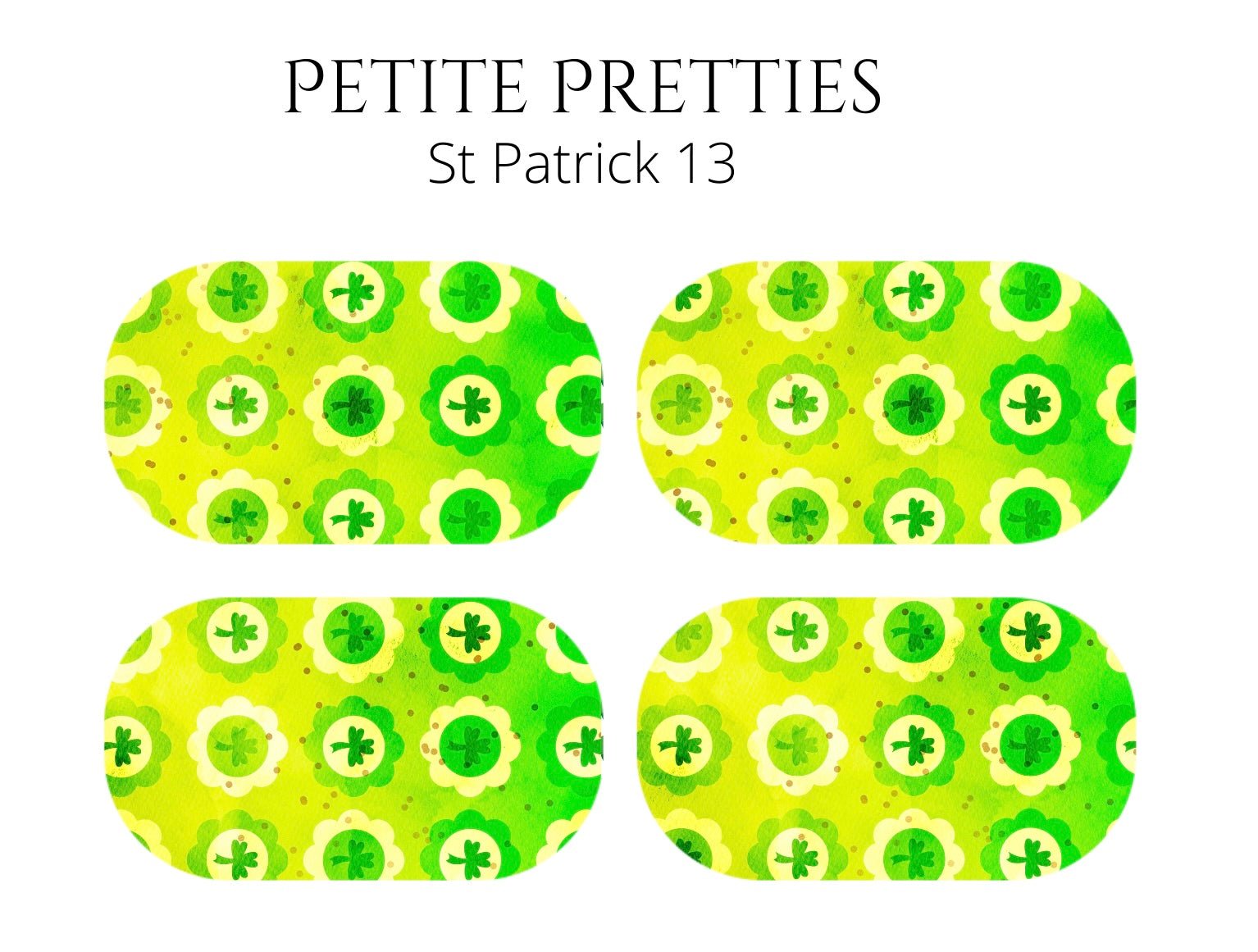 Petite Pretties - St Patrick 13 - Pampered Pretties