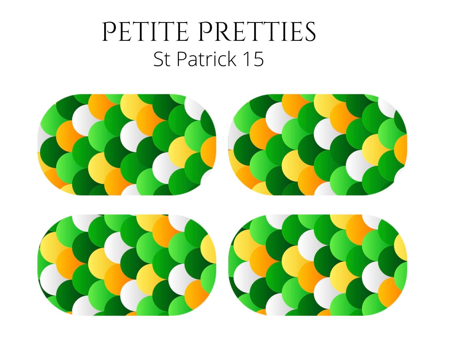 Petite Pretties - St Patrick 15 - Pampered Pretties