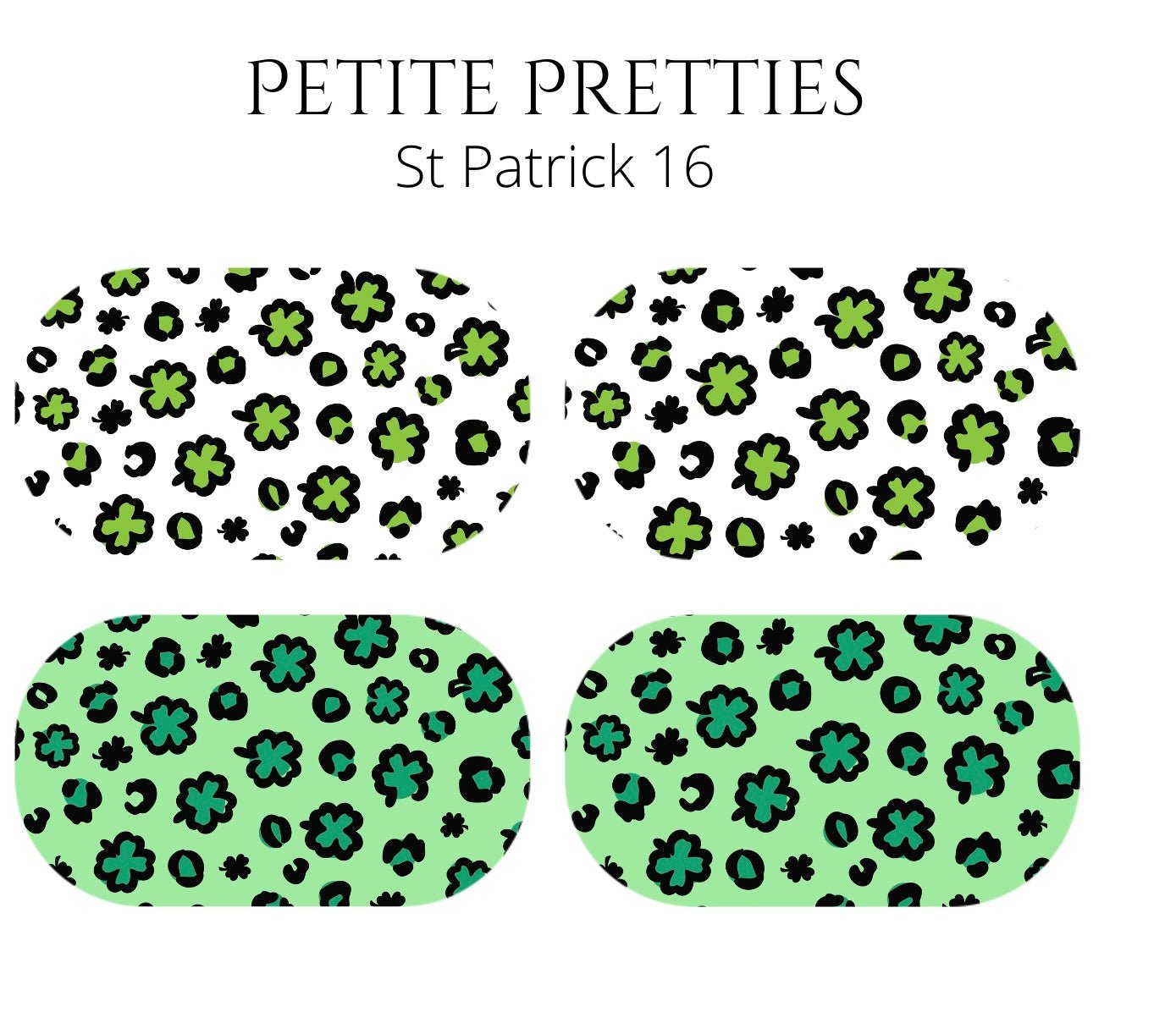 Petite Pretties - St Patrick 16 - Pampered Pretties