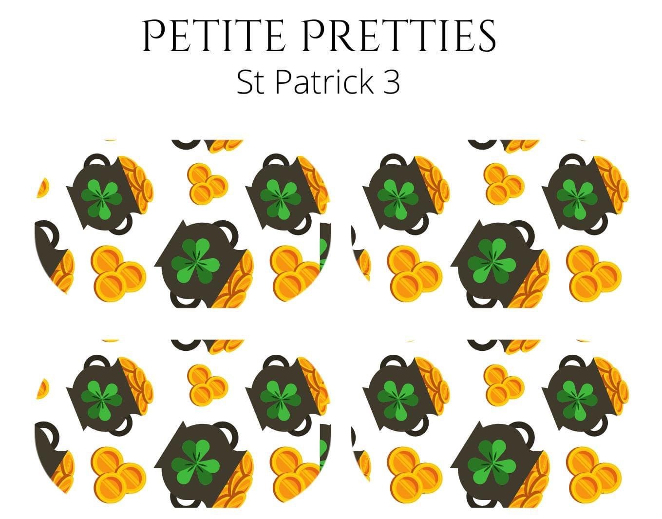 Petite Pretties - St Patrick 3 - Pampered Pretties