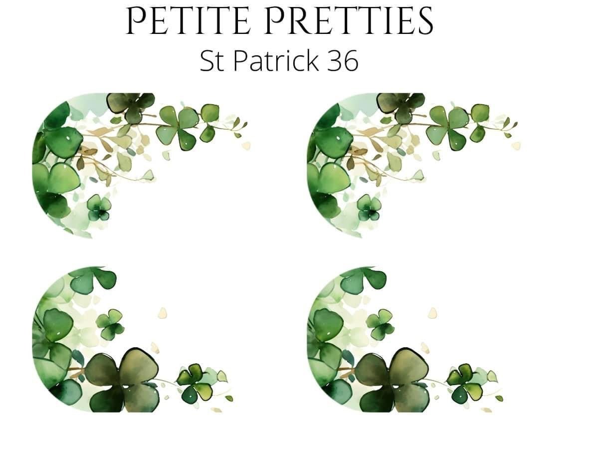 Petite Pretties - St Patrick 36 - Pampered Pretties