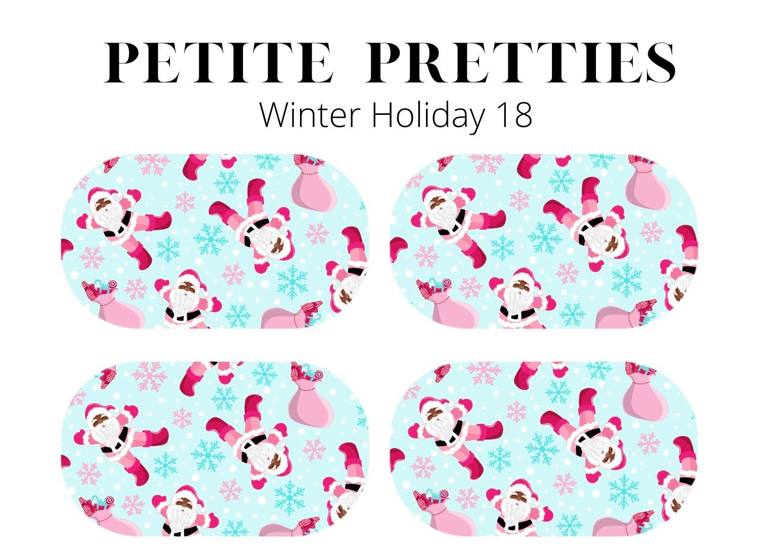 Petite Pretties - Winter Holiday 18 - Pampered Pretties