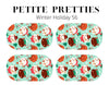 Petite Pretties - Winter Holiday 56 - Pampered Pretties