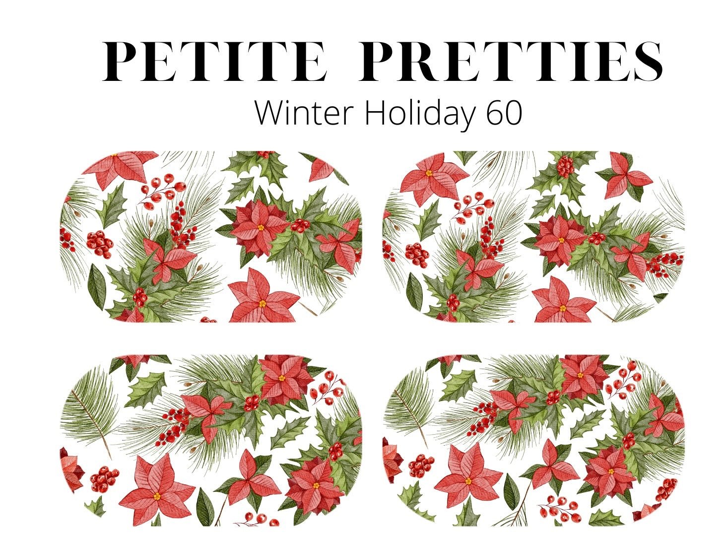 Petite Pretties - Winter Holiday 60 - Pampered Pretties