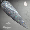 Pop The Champagne - Pampered Pretties