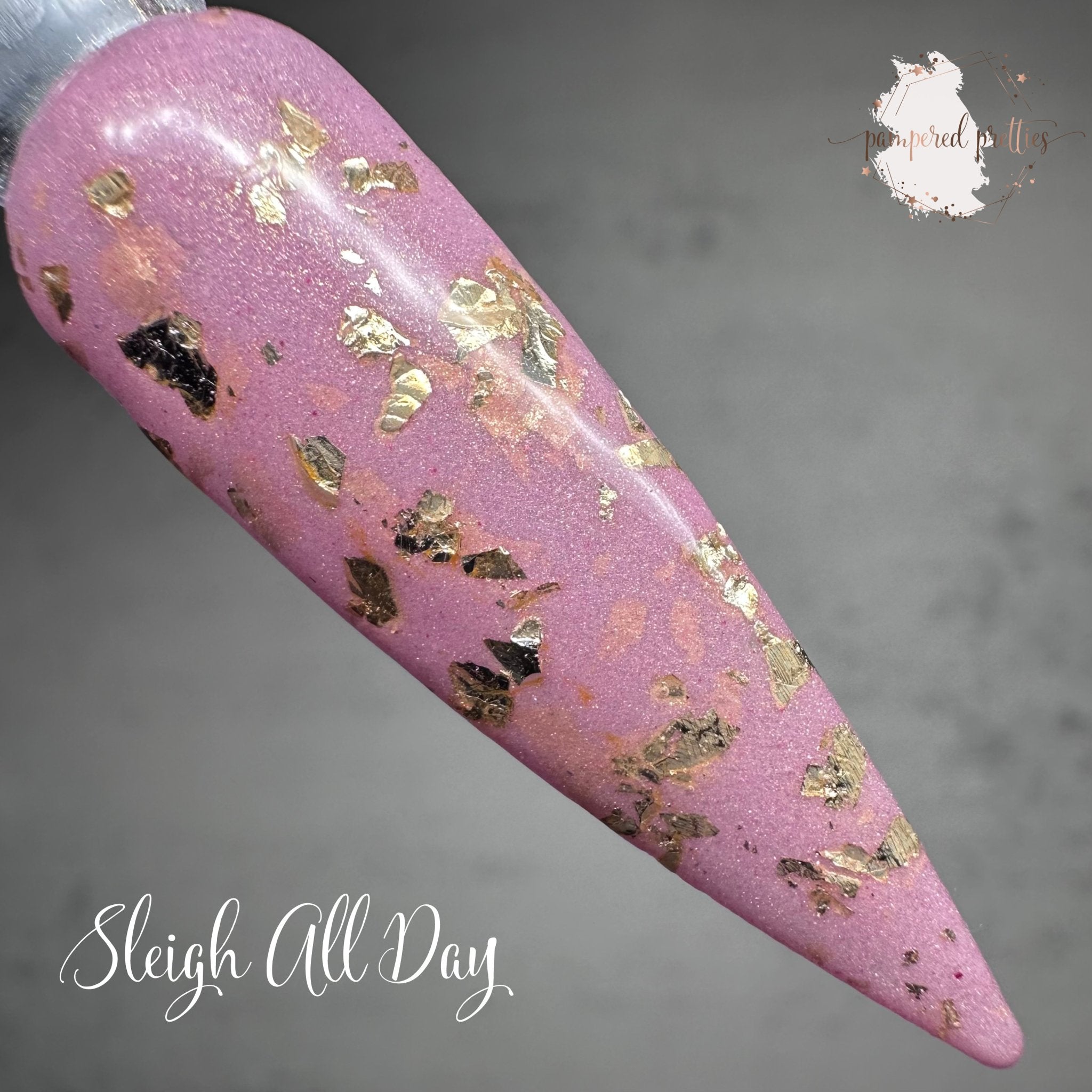 Sleigh All Day - Pampered Pretties